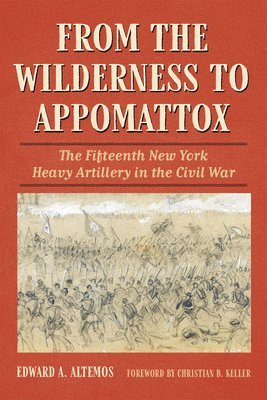 bokomslag From the Wilderness to Appomattox