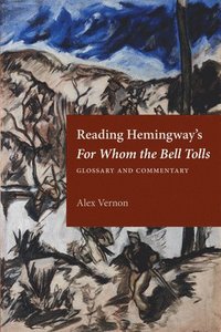 bokomslag Reading Hemingway's For Whom the Bell Tolls