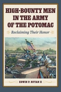 bokomslag High-Bounty Men in the Army of the Potomac