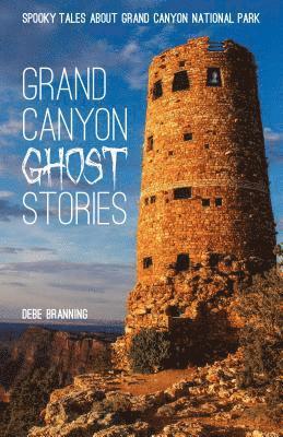 bokomslag Grand Canyon Ghost Stories