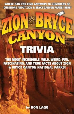 Zion and Bryce Canyon Trivia 1