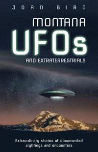 bokomslag Montana UFOs and Extraterrestrials