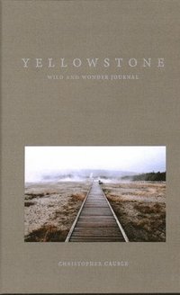 bokomslag Yellowstone Wild and Wonder Journal