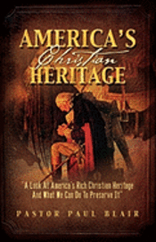 bokomslag America's Christian Heritage