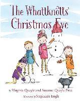The Whattknotts' Christmas Eve 1