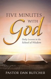 bokomslag Five Minutes with God: Daily Lessons from the School of Wisdom