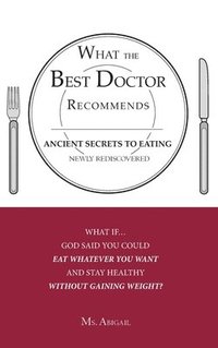 bokomslag What the Best Doctor Recommends