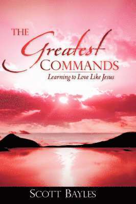 The Greatest Commands 1