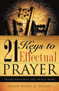 bokomslag 21 Keys to Effectual Prayer