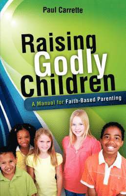 bokomslag Raising Godly Children