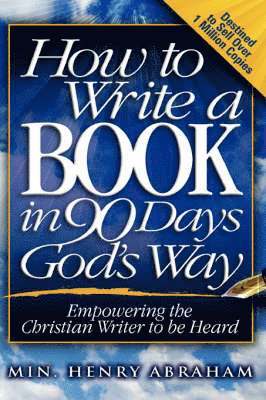 How to Write a Book in 90 Days God's Way 1