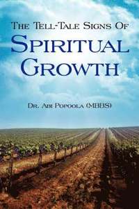 bokomslag The Tell-Tale Signs Of Spiritual Growth