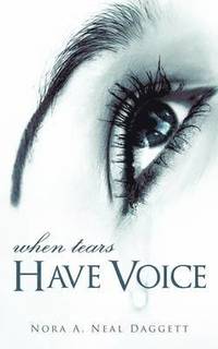 bokomslag When Tears Have Voice