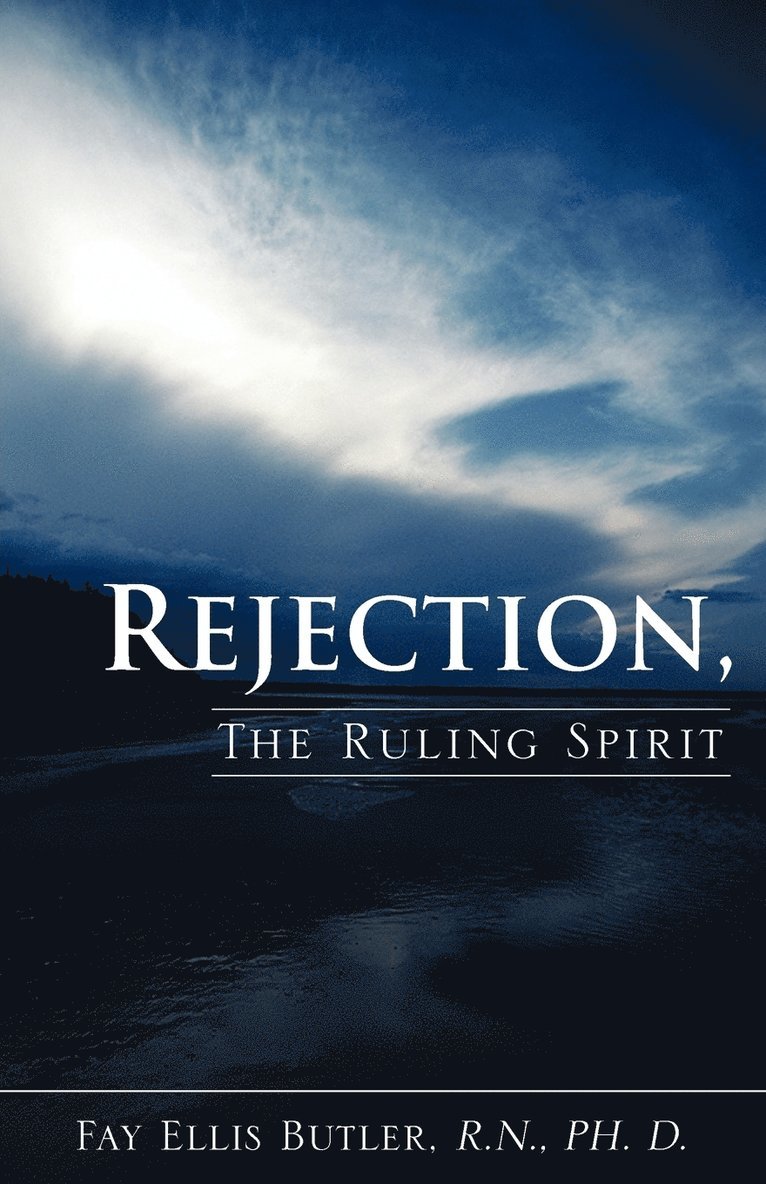 Rejection, The Ruling Spirit 1