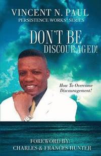 bokomslag Don't Be Discouraged!