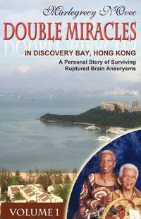 bokomslag Double Miracles In Discovery Bay, Hong Kong