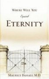 Where Will You Spend Eternity 1