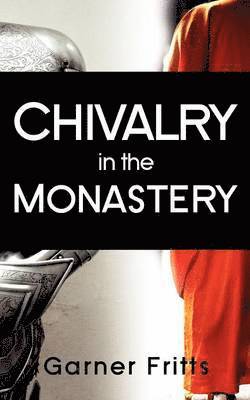 Chivalry in the Monastery 1