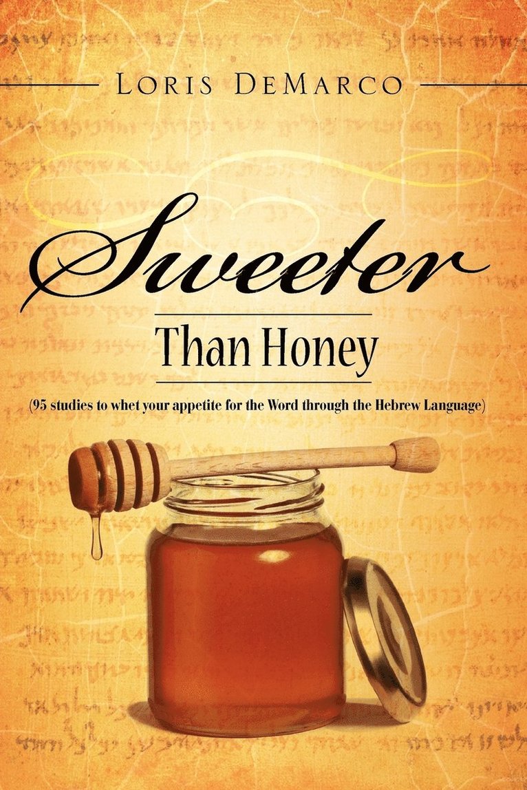 Sweeter Than Honey 1