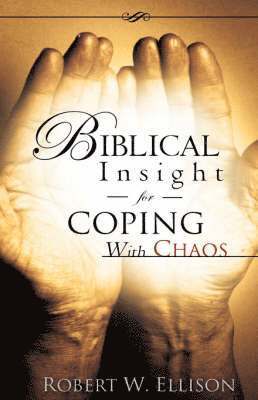 bokomslag Biblical Insight for COPING WITH CHAOS