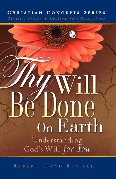 Robert Lloyd Russell - Thy Will Be Done On Earth, Häftad