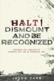 Jason Carr - Halt! Dismount and Be Recognized, Häftad