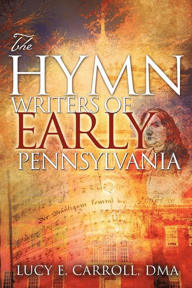 bokomslag Hymn Writers of Early Pennsylvania