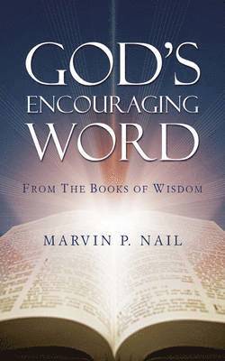 Marvin P Nail, Marvin P. Nail - God's Encouraging Word, Häftad