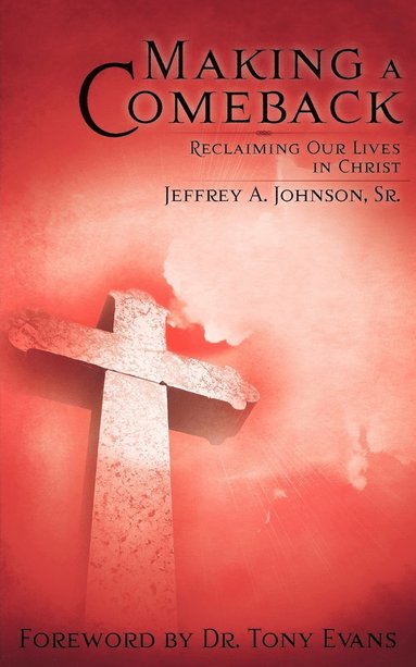 Jeffrey A Johnson - Making A Comeback, Häftad