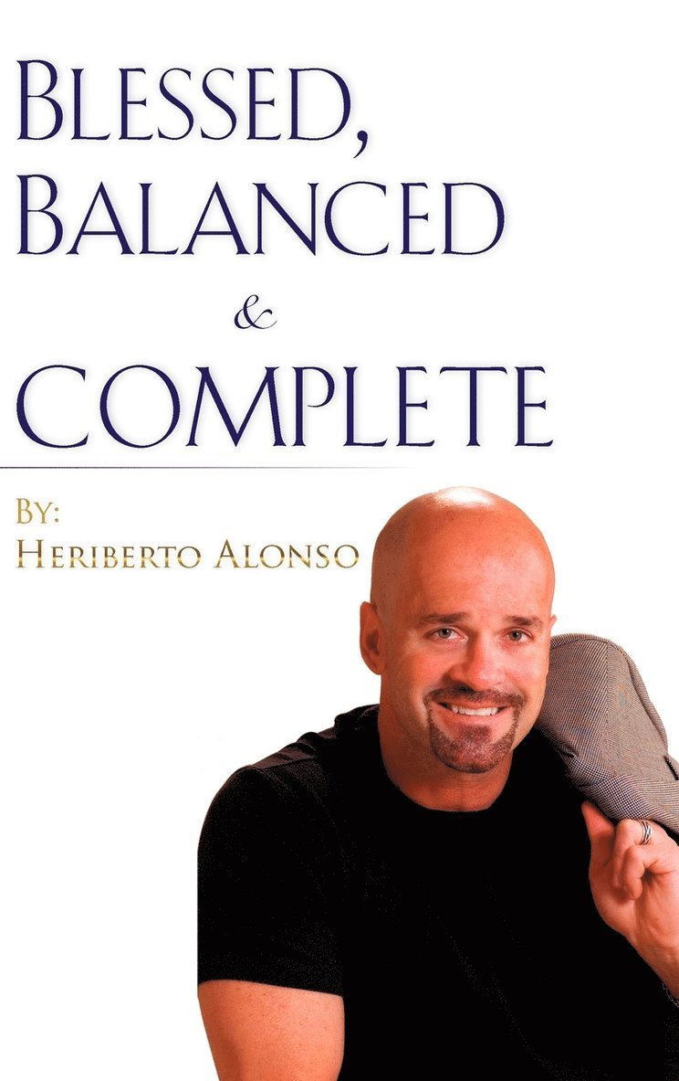 Blessed, Balanced & Complete 1