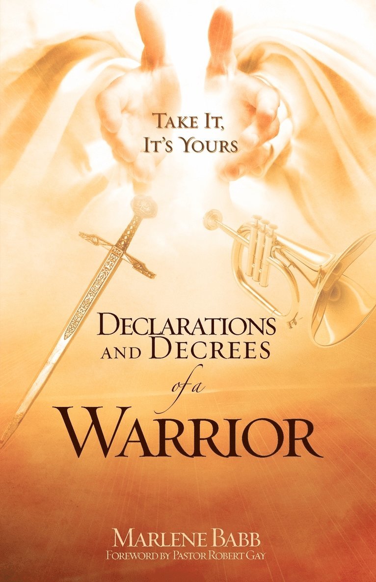 Declarations and Decrees of a Warrior 1