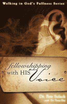 Fellowshipping with His Voice 1