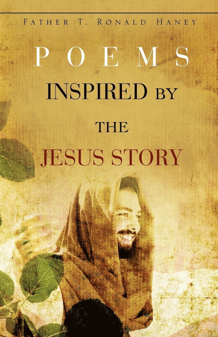 Poems Inspired by the Jesus Story 1