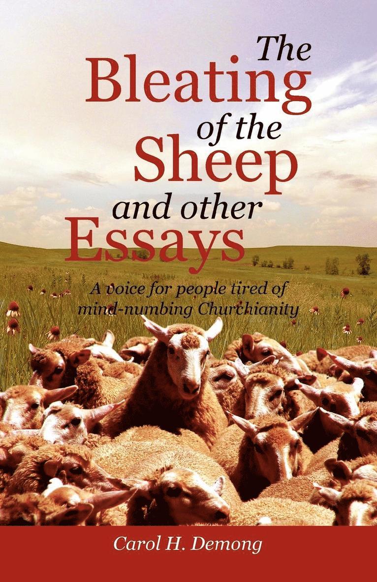 The Bleating of the Sheep and other essays 1