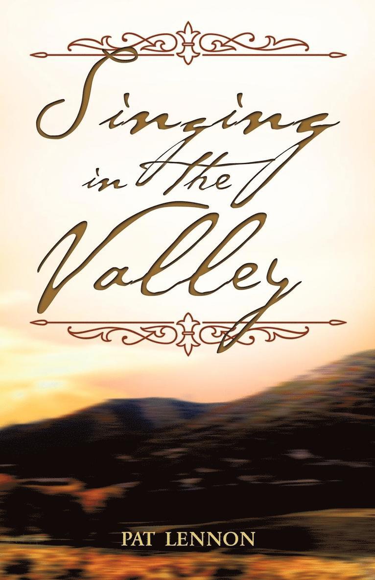 Singing In The Valley 1