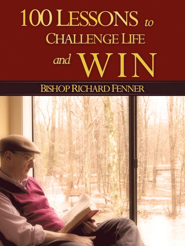 Richard Fenner - 100 Lessons to Challenge Life and Win, Häftad. Tillgänglighet: Lägg i varukorg