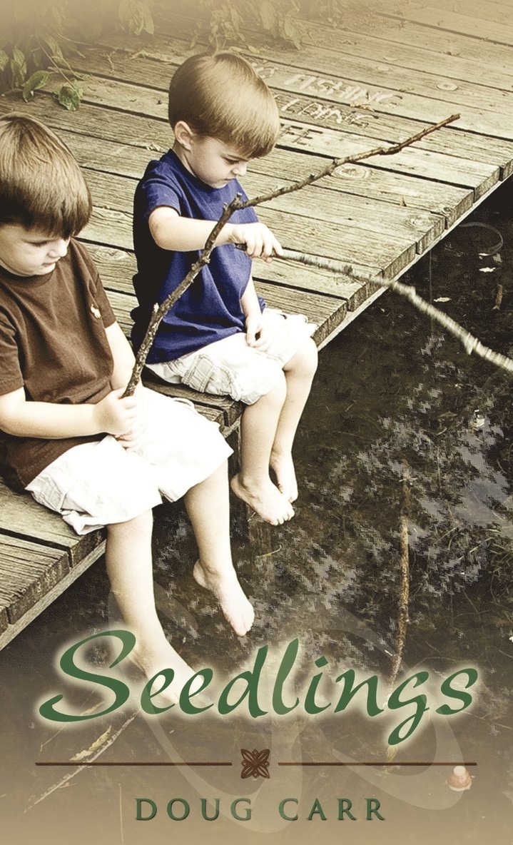 Doug Carr - Seedlings, Inbunden