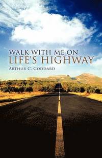 bokomslag Walk with Me on Life's Highway