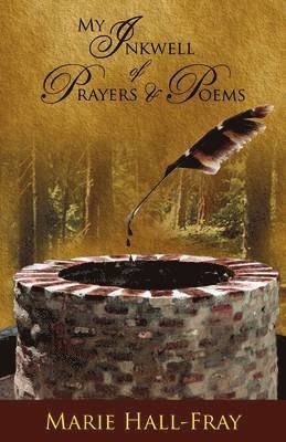 My Inkwell of Prayers & Poems 1