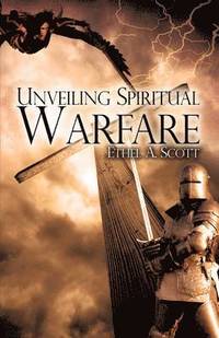 bokomslag Unveiling Spiritual Warfare