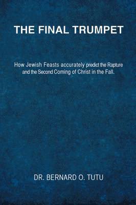 Bernard O Tutu, Bernard O. Tutu - Final Trumpet, Häftad
