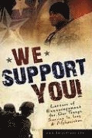 bokomslag We Support You-Letters of Encouragement for Our Troops Serving In Iraq and Afghanistan