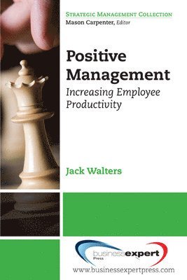 bokomslag Positive Management: Increasing Employee Productivity