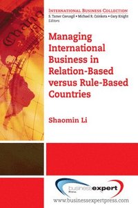 bokomslag Managing International Business in Relation-Based versus Rule-Based Countries