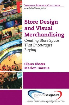Claus Ebster, Marion Garaus - Store Design and Visual Merchandising: Creating Store Space That Encourages Buying, Häftad. Tillgänglighet: Lägg i varukorg