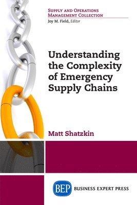 Understanding the Complexity of Emergency Supply Chains 1