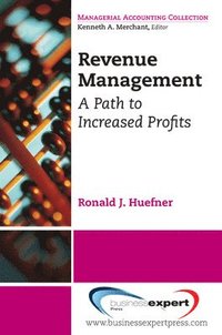 bokomslag Revenue Management: A Path to Increased Profits