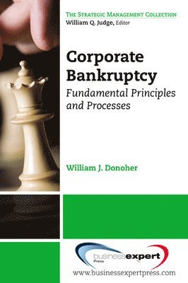 Corporate Bankruptcy: Fundamental Principles and Processes 1