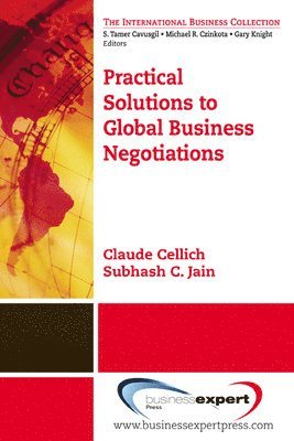 Claude Cellich, Subhash C. Jain - Practical Solutions to Global Business Negotiation, Häftad