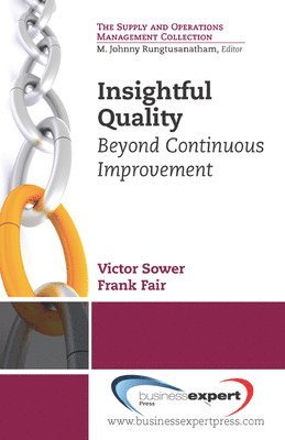 bokomslag Insightful Quality: Beyond Continuous Improvement